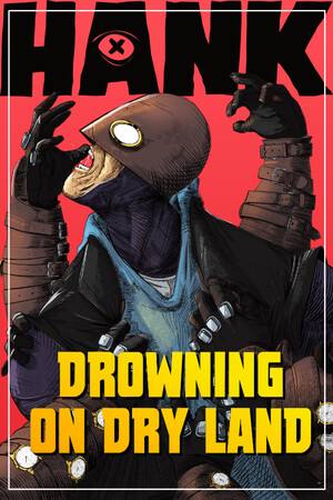 Hank: Drowning On Dry Land下载