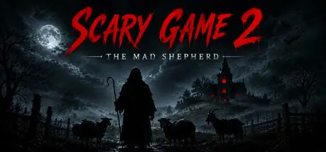 Scary Game 2: The Mad Shepherd